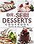 Dr. Sebi Alkaline Diet Desserts Cookbook: Gluten-Free, Dairy-Free, and Sugar-Free Vegan Recipes | No-Fuss Cakes & Cookies, Pies & Pastries, Breads & Buns, ... Treats, & More to Bake, Toast & Savor