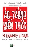 Ảo tưởng kiến thức : bạn có thông minh như bạn nghĩ?