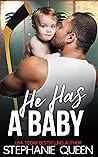 He Has a Baby by Stephanie Queen