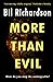 More Than Evil