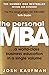 The Personal MBA: A World-Class Business Education in a Single Volume
