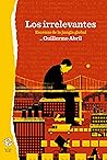 Los irrelevantes:...