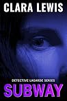 Subway (Detective Lagarde, #2)