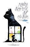 Ngày đẹp trời để ...