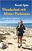 Wanderlust mit Mister Parkinson
