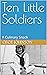 Ten Little Soldiers by Cece Johnson