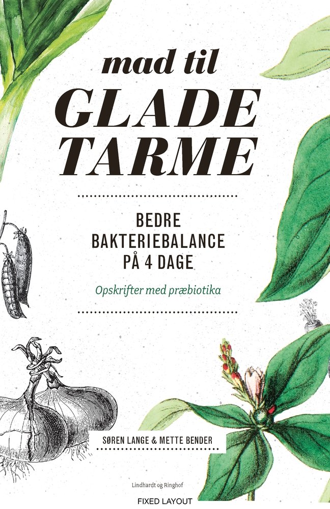 Mad til glade tarme - bedre bakteriebalance på 4 dage