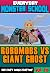 Robomobs Vs Giant Ghost: Mo...