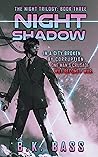 Night Shadow (The Night Trilogy #3) Night Shadow (The Night Trilogy #3)
