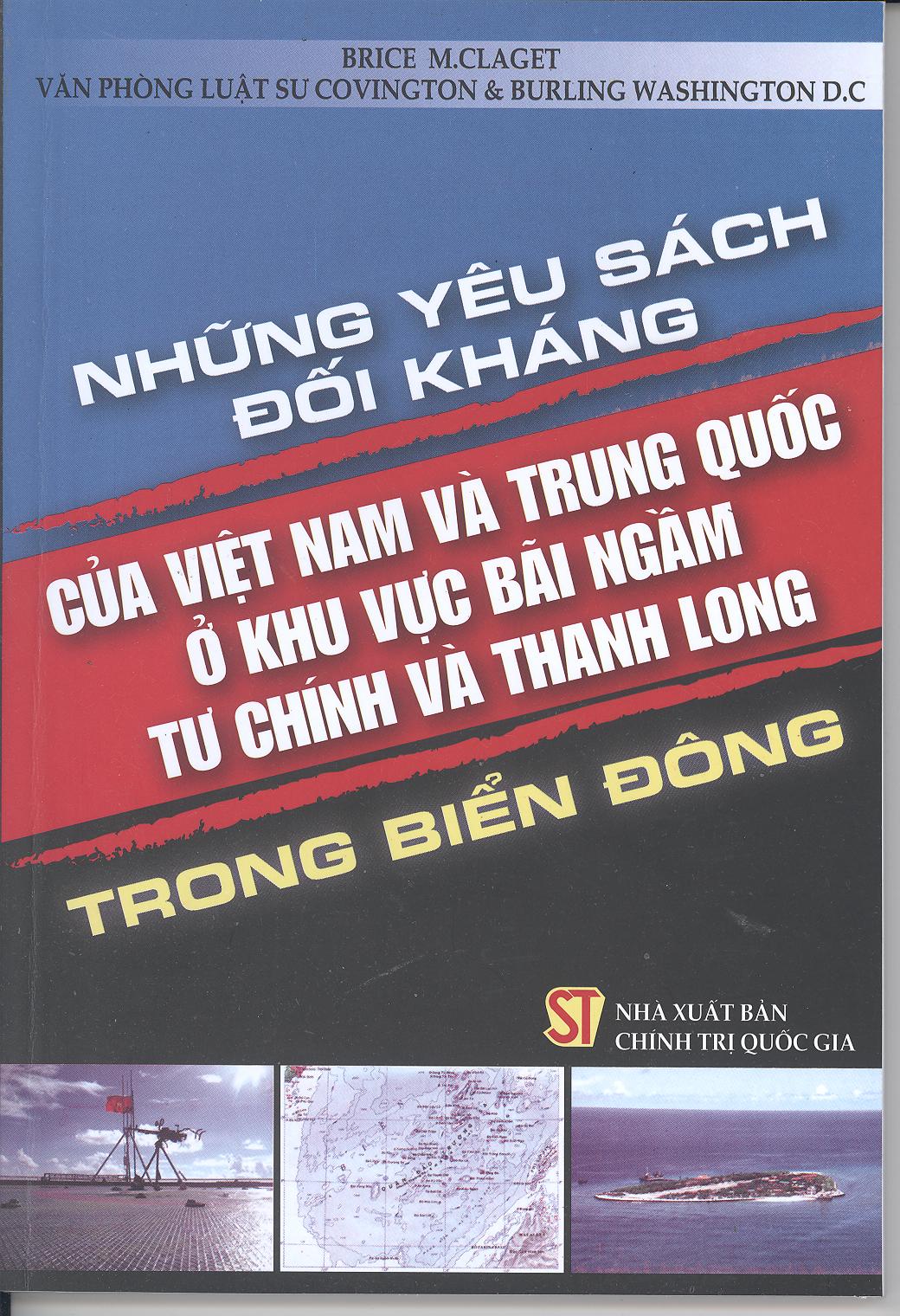 Những yêu sách đối kháng của Việt Nam và Trung Quốc ở khu vực bãi ngầm Tư Chính và Thanh Long trong biển Đông