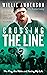Willie Anderson: Crossing The Line