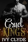 Cruel Kings by Ivy Clyde