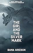 The Girl And The Silver Mark