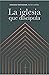 La iglesia que discipula/ The church that makes disciples (Spanish Edition)