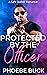 Protected by the Officer: A...