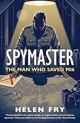 Spymaster: The Man Who Saved MI6