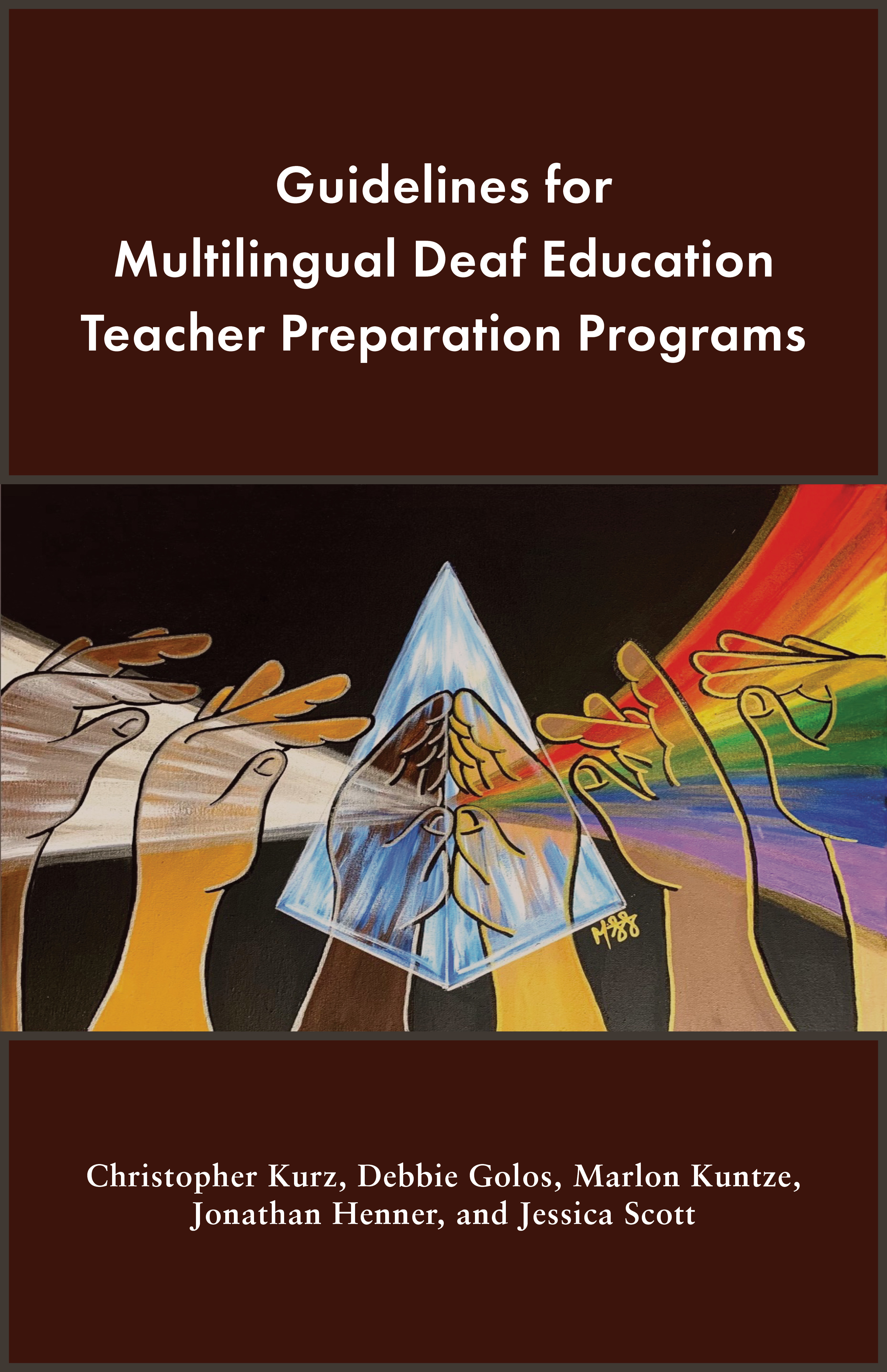 Guidelines for Multilingual Deaf Education Teacher Preparation Programs (Multilingual Deaf Education: Teacher Training, Research, and Pedagogy)