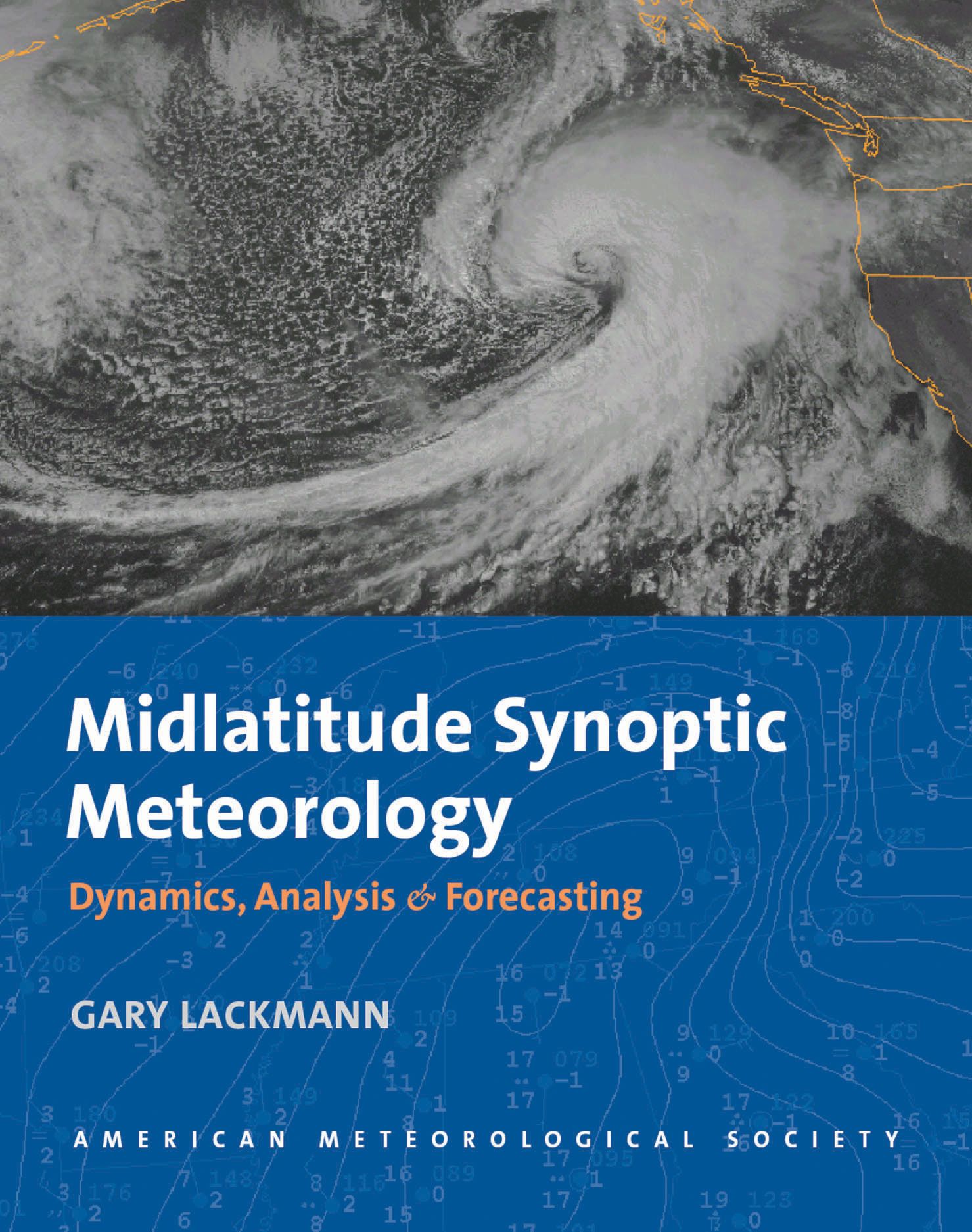 Midlatitude Synoptic Meteorology: Dynamics, Analysis, and Forecasting (Paperback)