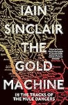 The Gold Machine:...