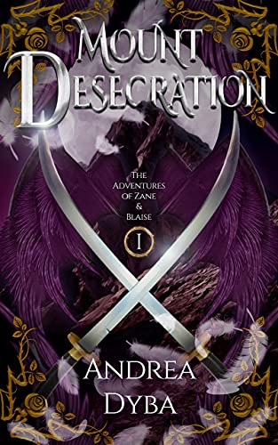 Mount Desecration (Adventures of Zane & Blaise, #1)