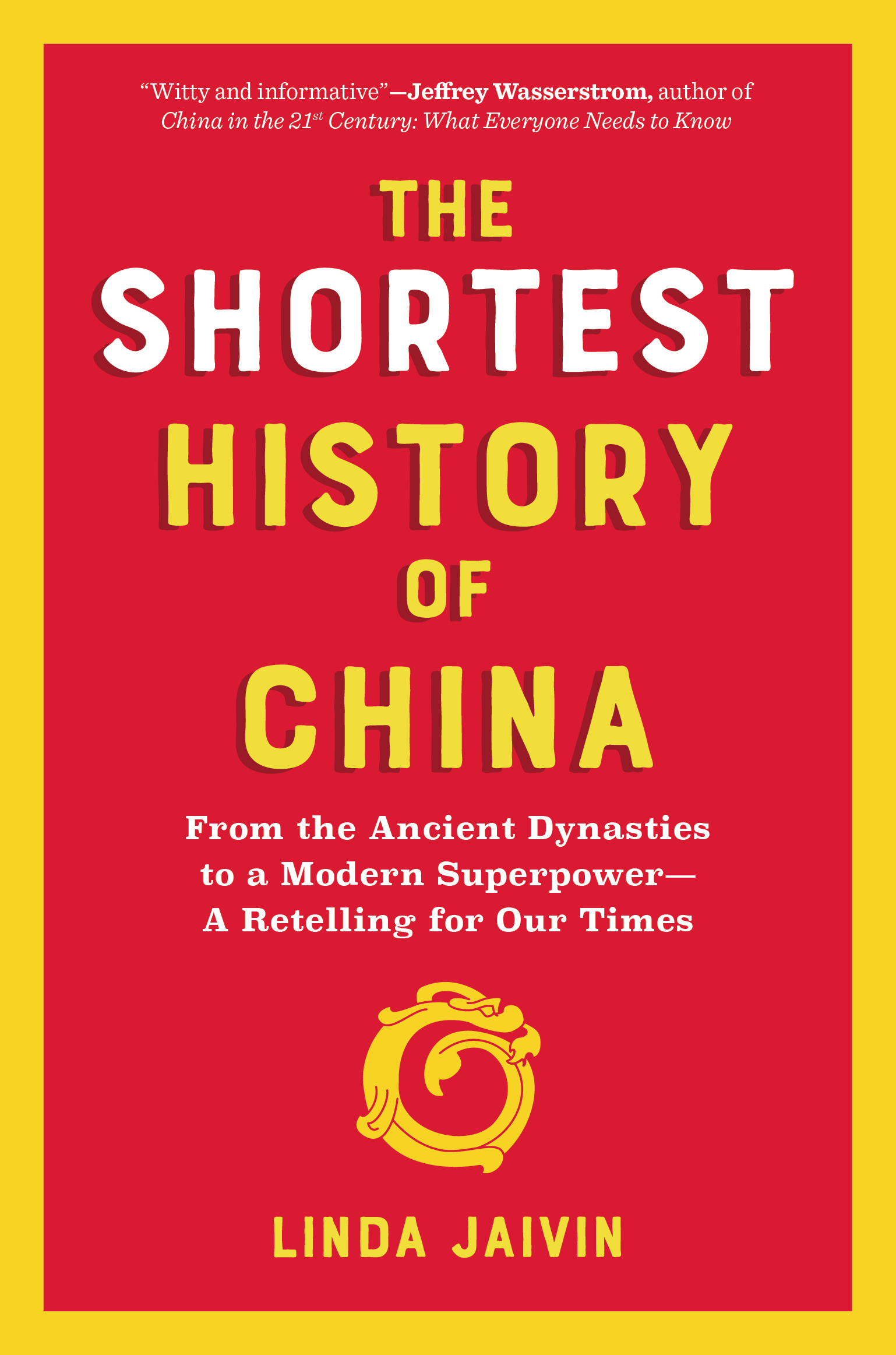 The Shortest History of China (The Shortest History Series)
