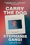 Carry the Dog by Stephanie Gangi