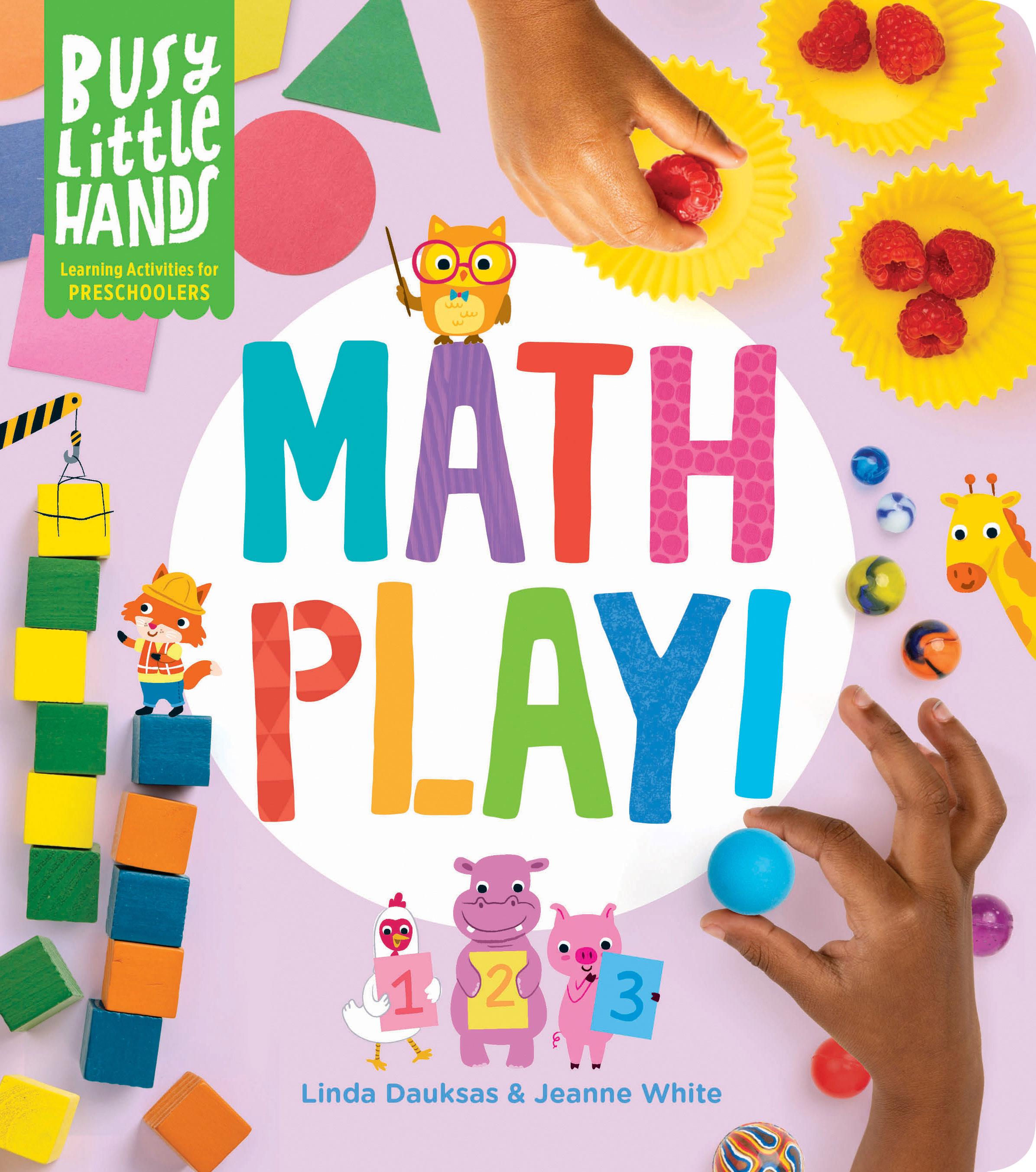 Busy Little Hands: Math Play!: Learning Activities for Preschoolers (Hardcover)
