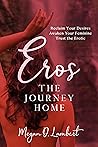 Eros: The Journey Home