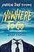 Nowhere To Go: Navigating Tough Transitions