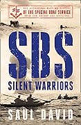 SBS – Silent Warriors: The Authorised Wartime History