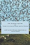 Jule, du spinnst, sagt Uwe: Heimweh ist so etwas wie Fernweh, sagt Herr Ellermann, erzählt von Herrn Ellermann, aufgeschrieben von Hartmut Neumann (German Edition)