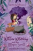 Willow Wildthing and the Magic Spell