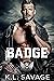 Badge (Ruthless Kings MC: L...
