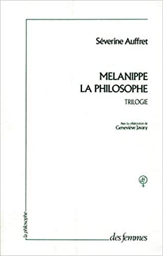 Melanippe la philosophe: Trilogie