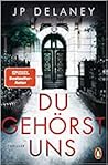 Du gehörst uns by J.P. Delaney