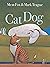 Cat Dog