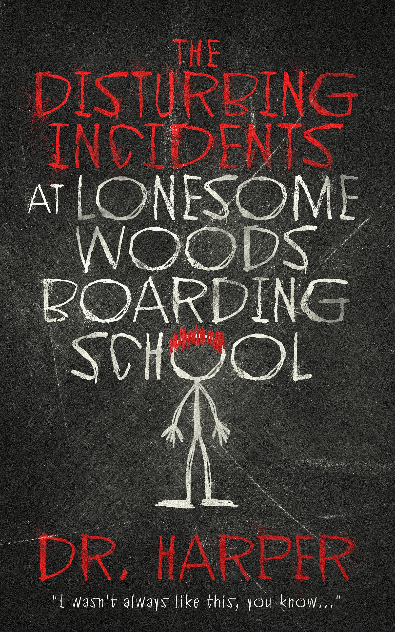 The Disturbing Incidents at Lonesome Woods Boarding School (Dr. Harper Therapy)