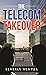 The Telecom Takeover: A Corporate Thriller