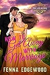 How to Get Away with Marriage (The Gardner Girls, #6; Must Love Scandal, #1)