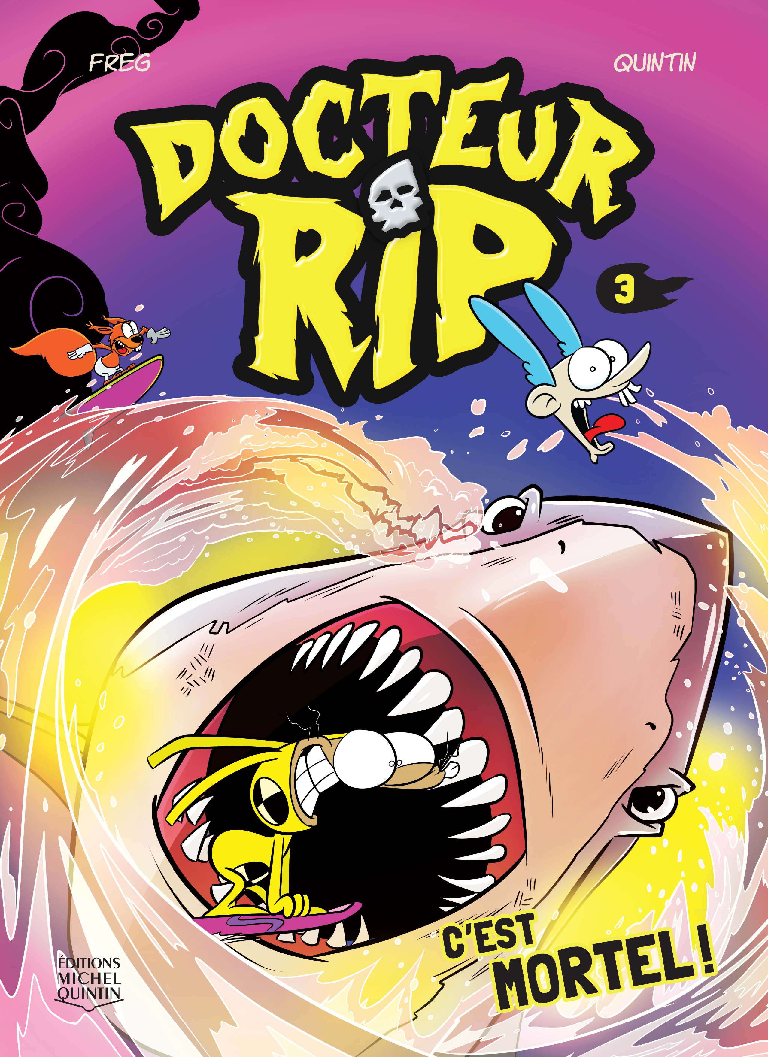 C'est mortel! (Docteur Rip, #3)