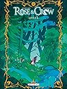 Rose and Crow, livre 1