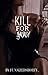 Kill For You