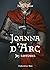 Joanna d'Arc. Jej historia, wydanie 2
