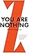 You Are Nothing