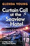 Curtain Call at the Seaview Hotel by Glenda Young