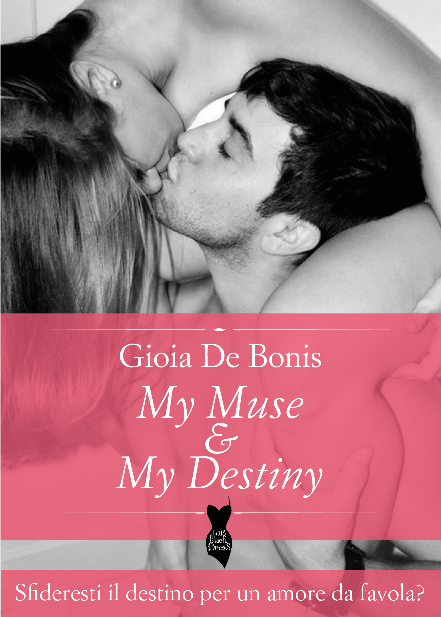 My Muse & My Destiny (Kindle Edition)