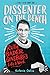 Dissenter on the Bench: Ruth Bader Ginsburg's Life and Work