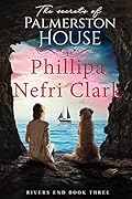 The Secrets of Palmerston House (River's End #3)