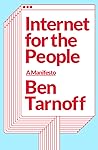Internet for the People by Ben Tarnoff