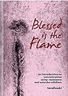 Blessed is the Flame by Serafinski